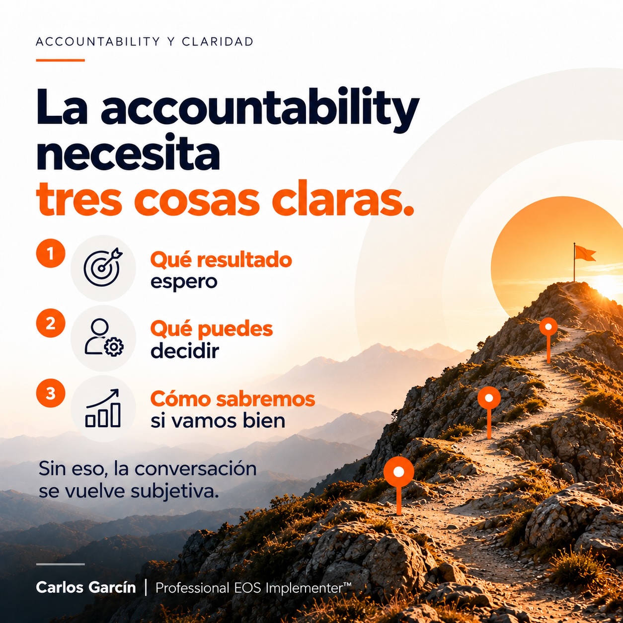 La accountability necesita tres cosas claras: qué resultado espero, qué puedes decidir y cómo sabremos si vamos bien