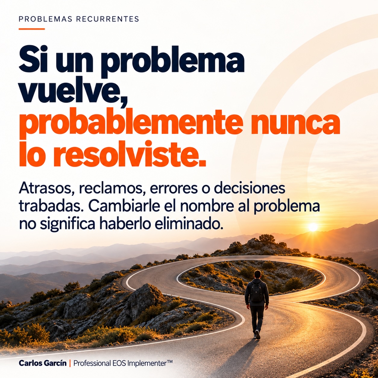 ¿Por qué los mismos problemas vuelven una y otra vez en tu empresa?